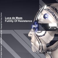 Futility Of Resistance - Luca De Maas & Otto Uplifting