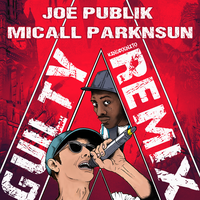 Guilty - Joe Publik & Kingcognito