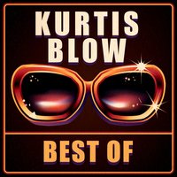 Basketball (Re-Recorded) - Kurtis Blow