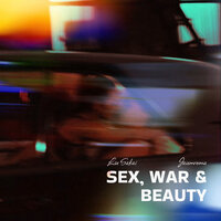 Sex, War & Beauty - Liu Sakai & Wakyama & mxurn & JaumRoma