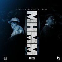 Mhmm - Byron Messia & Bayka & Zimi