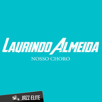 Nosso Choro - Laurindo Almeida