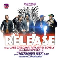 Release - Jass Zaildaar, Rav, Sir - D, Lovely & Lovely & Rav & Jass Zaildaar & Sir - D