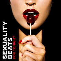 Pleasant Sensations - Sex Music Zone & Erotic Zone of Sexual Chillout Music & Chillout Lounge