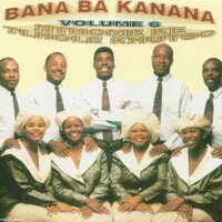Nthome Ke Tlhole Khutso - Bana Ba Kanana