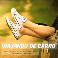 Linda Paisagem (Musica para Acalmar a Mente) - Musica Para Viajar Specialists