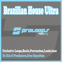 Brazilian House Ultra Percu4 128 - South Killah