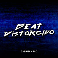 Beat Distorcido - GABRIEL APGO