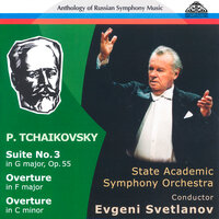 Suite No. 3 in G Major, Op. 55: IV. Thema con variazioni. Andante con moto - The State Academic Symphony Orchestra & Евгений Светланов & Пётр Ильич Чайковский