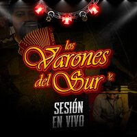 A Ella - Los Varones del Sur
