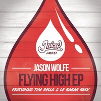 Flying High - Jason Wolfe & Le Babar