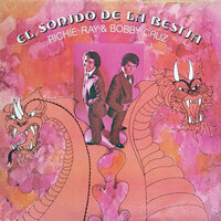 El Sonido De La Bestia - Ricardo "Richie" Ray & Bobby Cruz