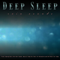 Tranquil Instrumental Music with Rain Sounds - Sleeping Music & Sleep Music System & Deep Sleep