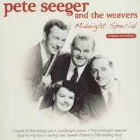 Goodnight Irene - The Weavers & Pete Seeger
