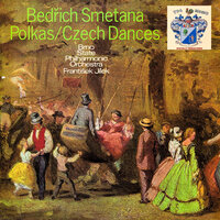 Polkas - Lousina Polka - Brno State Philharmonic Orchestra & Бедржих Сметана