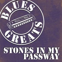 Stones in My Passway - Robert Johnson