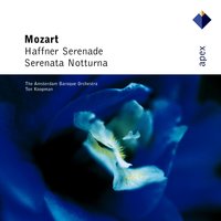 Serenade No.7 in D major K250, 'Haffner' : V Menuetto galante - Trio - Amsterdam Baroque Orchestra & Ton Koopman & Вольфганг Амадей Моцарт