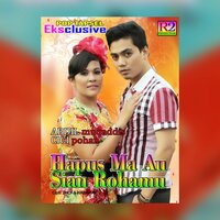 Hapus Mau Sian Rohamu - Abdil Muqddis & Cici Pohan