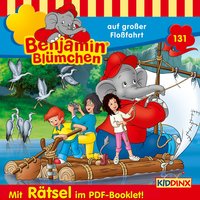 Kapitel 35 - auf großer Floßfahrt (Folge 131) - Benjamin Blümchen