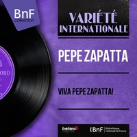 Viva Pepe - Pepe Zapatta