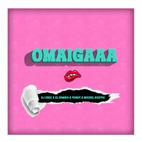 Omaigaaa - Michel Boutic & DJ unic & El Kimiko & Yordy