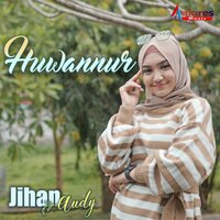 Huwannur - JIhan Audy