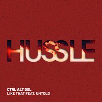 Like That - UNTOLD & Ctrl Alt Del