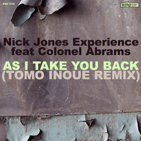 As I Take You Back [feat. Colonel Abrams] - Nick Jones Experience & Colonel Abrams