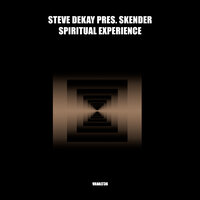 Spiritual Experience - Steve Dekay & Skender