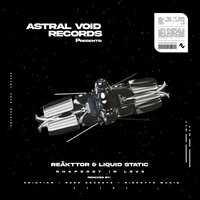 Rhapsody In Love - REÄKTTOR & Liquid Static & Cristian