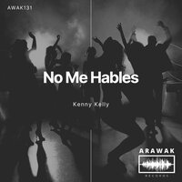 No Me Hables - Kenny Kelly