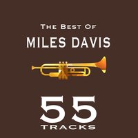 Springsville - Miles Davis Quintet & Gil Evans Orchestra