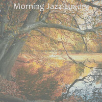 Trio Jazz Soundtrack for Peaceful Mornings - Morning Jazz Luxury
