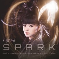 Spark - Hiromi & Anthony Jackson & Simon Phillips