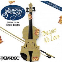 What's New - The Fantasy Strings & Ettore Stratta