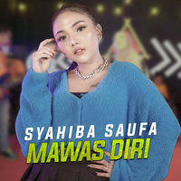 Mawas Diri - SYAHIBA SAUFA