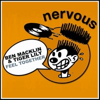 Feel Together - Ben Macklin & Tiger Lilly