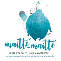 Handia izanen naizenean - Antxon Sarasua & Miren Agur Meabe & Maite Mutuberria
