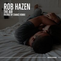The Air - Rob Hazen