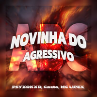 NOVINHA DO ABC AGRESSIVO - PSYXOKXD & Costa & Mc Lipex