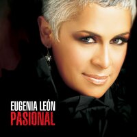 Pasional - Eugenia León