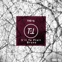 Last Call - S'il Te Plaît Bruno