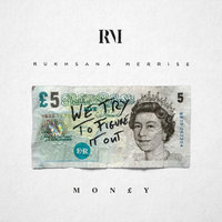 Money - Rukhsana Merrise