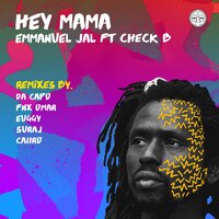 Hey Mama - Emmanuel Jal & Check B & Suraj
