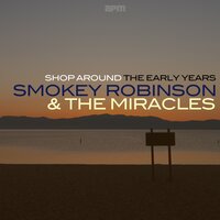 Shop Around - The Miracles & Smokey Robinson
