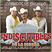 El Compa Monchi - Indiscutibles De La Sierra