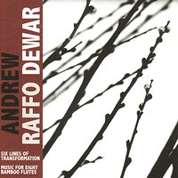 Six Lines of Transformation 4 - Andrew Raffo Dewar