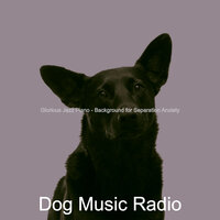 Cultivated Cute Dogs - Dog Music Radio