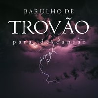Som de Trovão, Pt. 3 - Sons da Natureza Projeto ECO Brasil