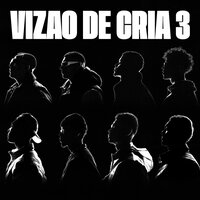 Vizão de Cria 3 - Caio Luccas & PJ HOUDINI & Filipe Ret & Anezzi & Dallass & L7NNON